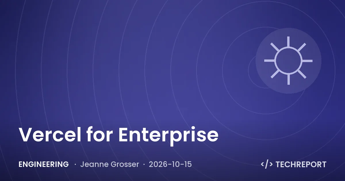 Engineering — Vercel for Enterprise
