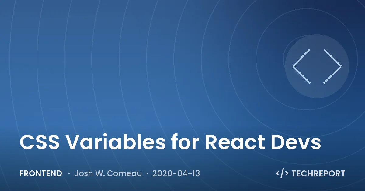 CSS Variables for React Devs