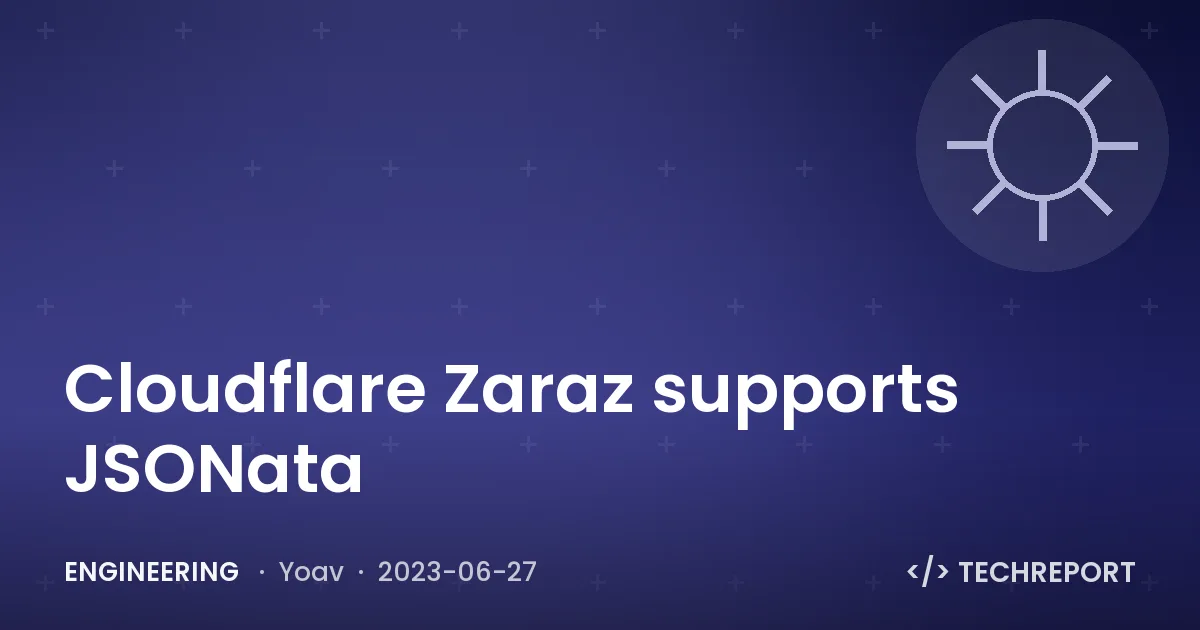 Engineering — Cloudflare Zaraz supports JSONata