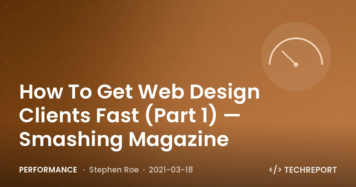 Performance — How To Get Web Design Clients Fast (Part 1) — Smashing Magazine