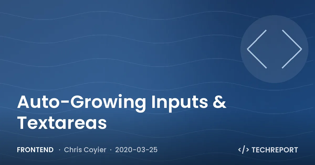 Frontend — Auto-Growing Inputs & Textareas