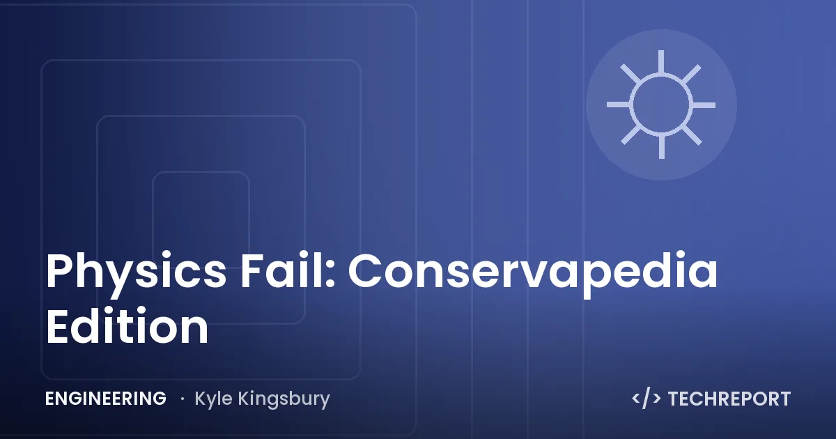Physics Fail: Conservapedia Edition