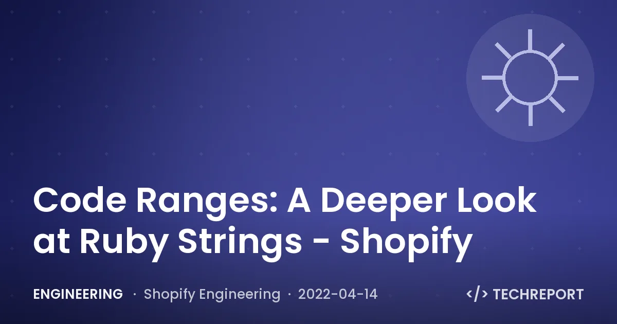 Code Ranges: A Deeper Look at Ruby Strings - Shopify