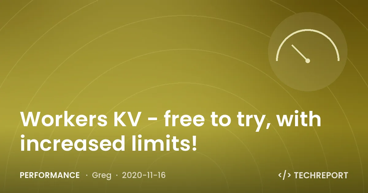 Performance — Workers KV - free to try, with increased limits!