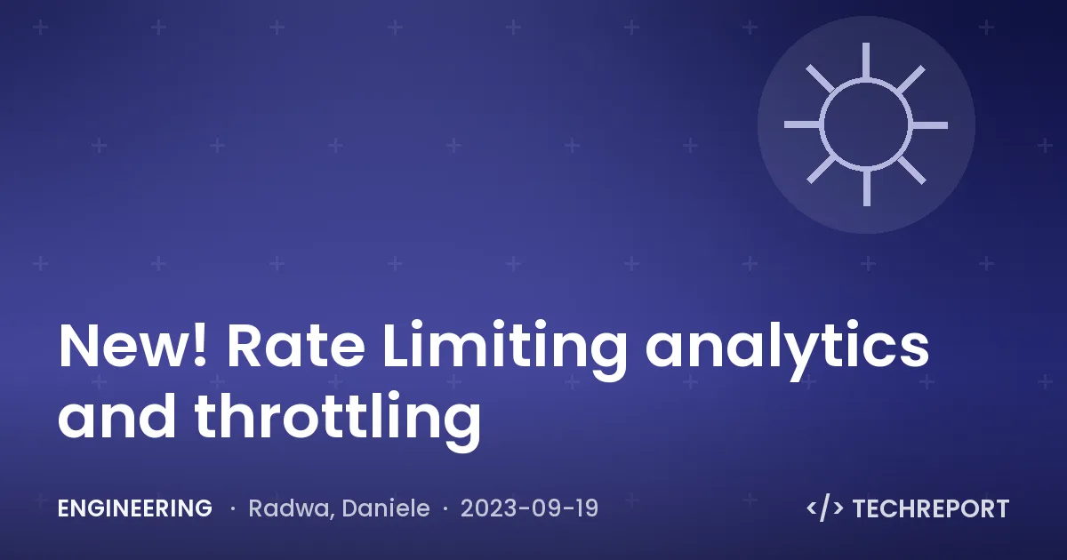 New! Rate Limiting analytics and throttling