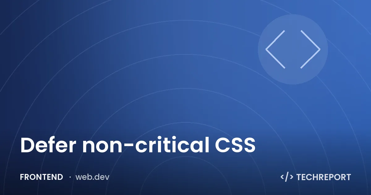 Frontend — Defer non-critical CSS