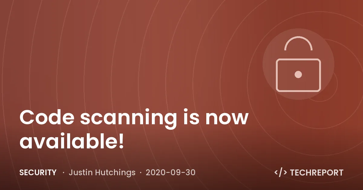 Code scanning is now available!