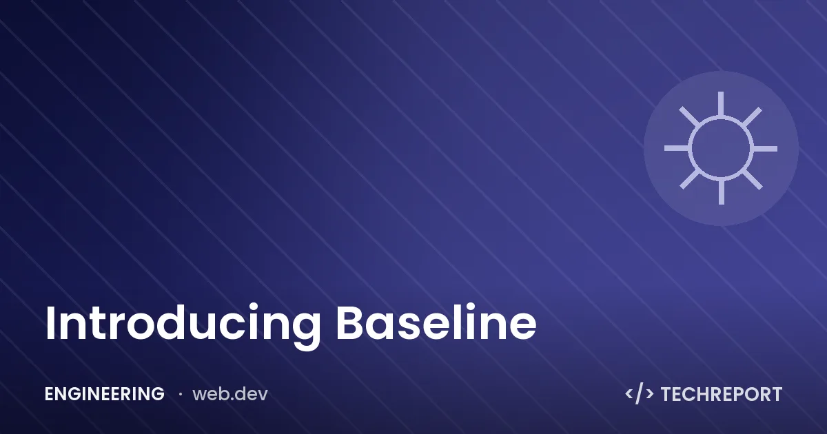 Introducing Baseline