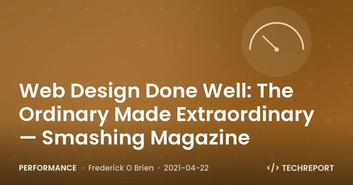 Performance — Web Design Done Well: The Ordinary Made Extraordinary — Smashing Magazine