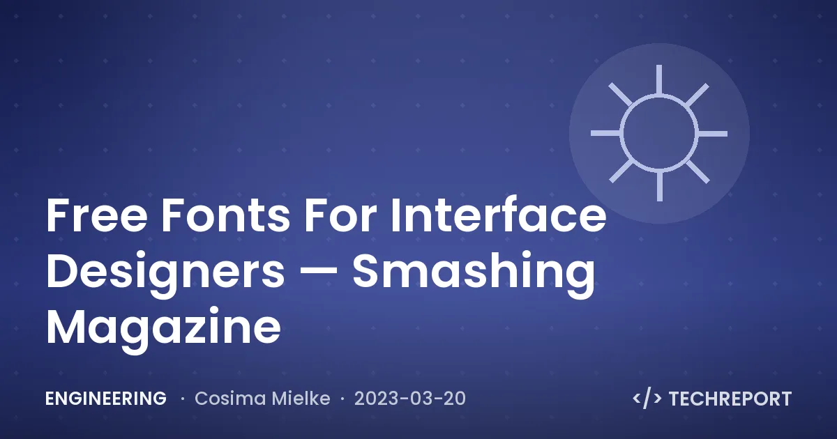 Free Fonts For Interface Designers — Smashing Magazine