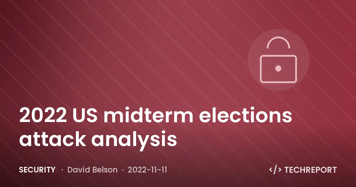 Security — 2022 US midterm elections attack analysis