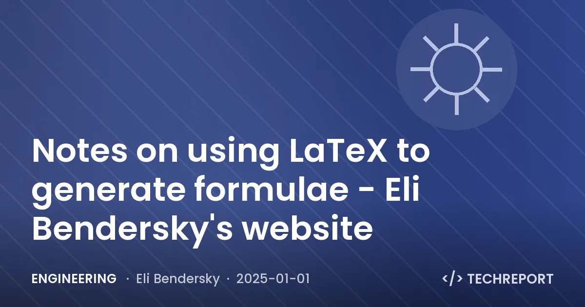 Notes on using LaTeX to generate formulae - Eli Bendersky's website