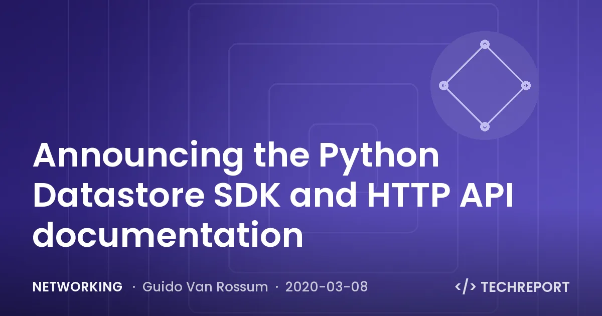 Announcing the Python Datastore SDK and HTTP API documentation