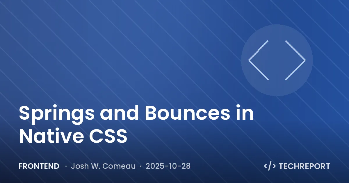 Frontend — Springs and Bounces in Native CSS