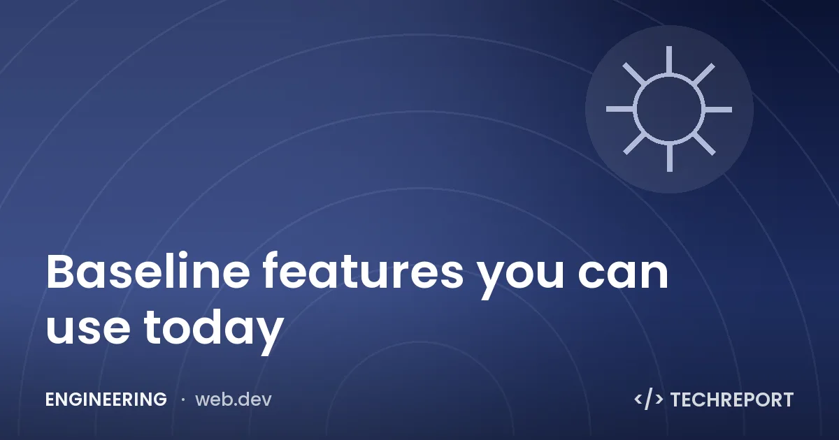 Engineering — Baseline features you can use today