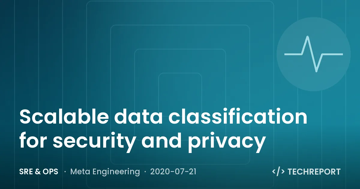Scalable data classification for security and privacy