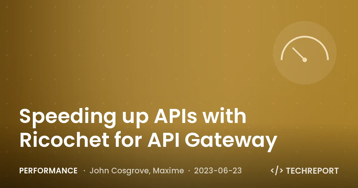 Speeding up APIs with Ricochet for API Gateway