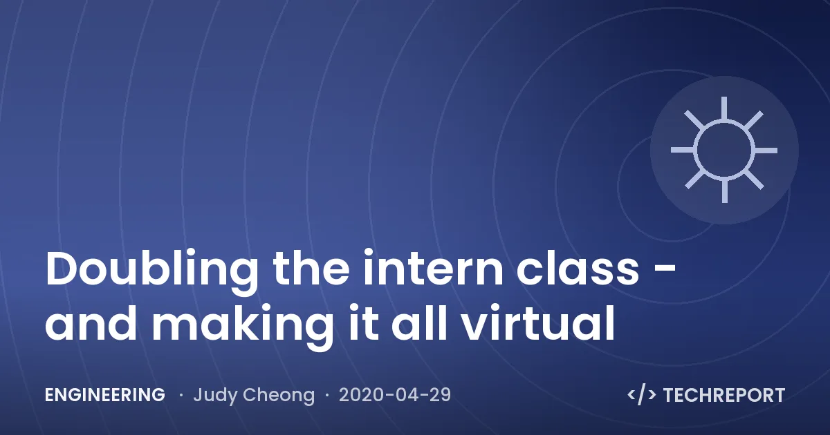 Doubling the intern class - and making it all virtual