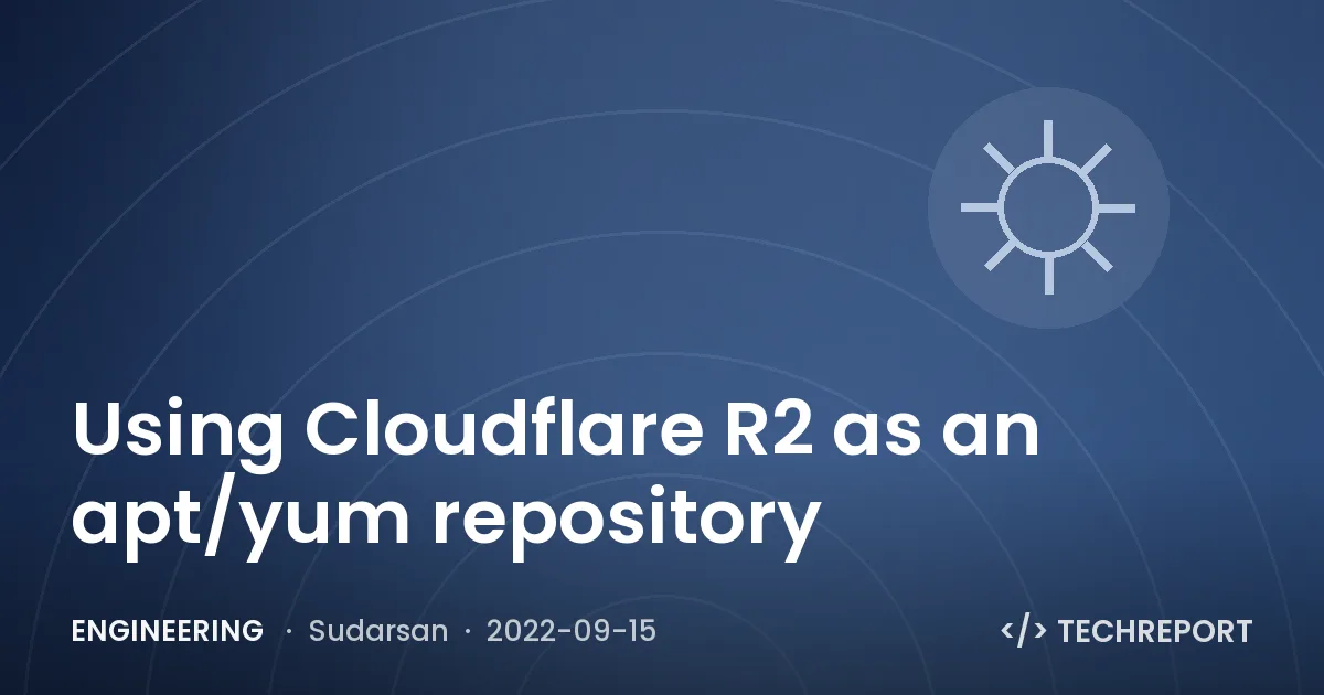 Using Cloudflare R2 as an apt/yum repository
