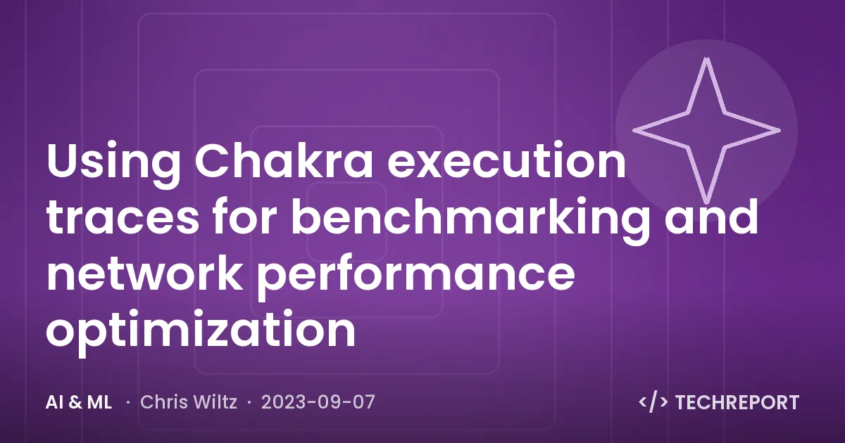 Using Chakra execution traces for benchmarking and network performance optimization