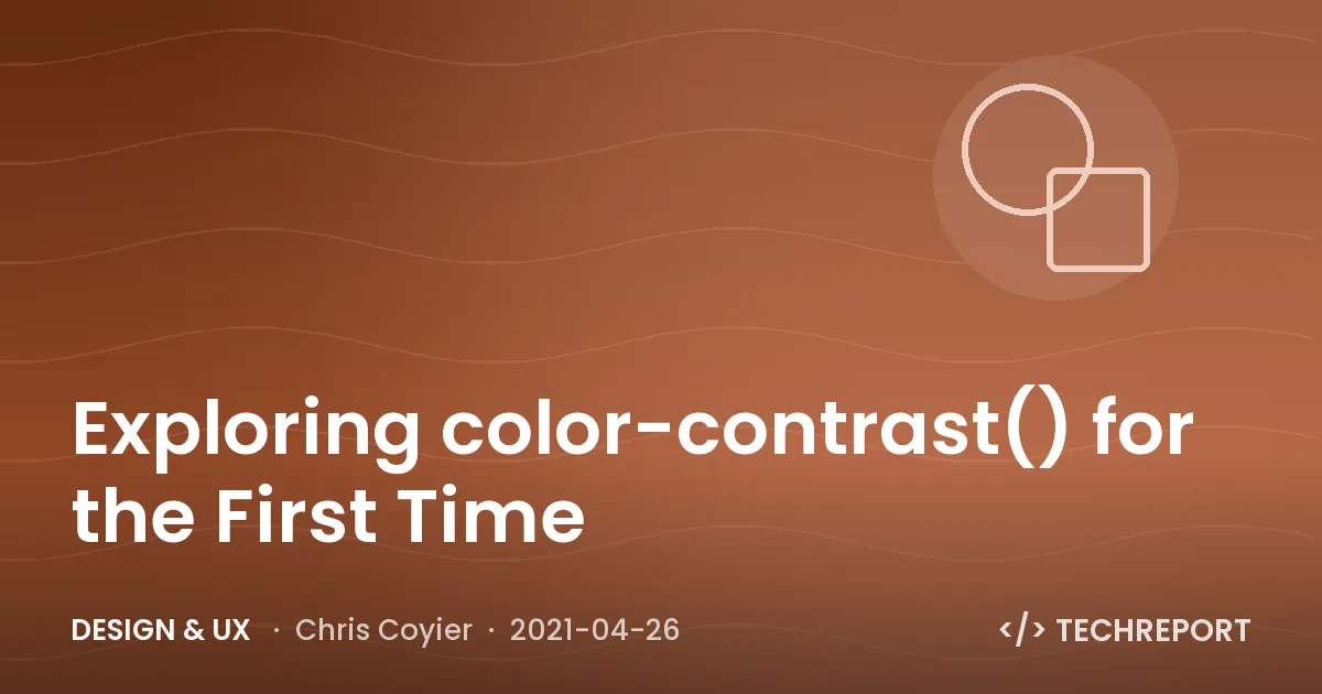 Exploring color-contrast() for the First Time