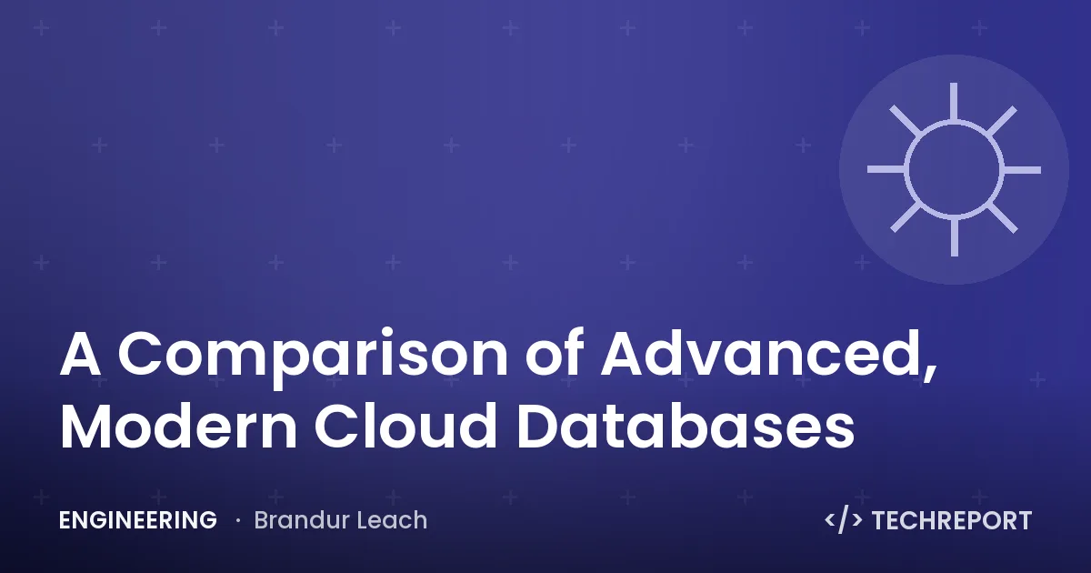 A Comparison of Advanced, Modern Cloud Databases