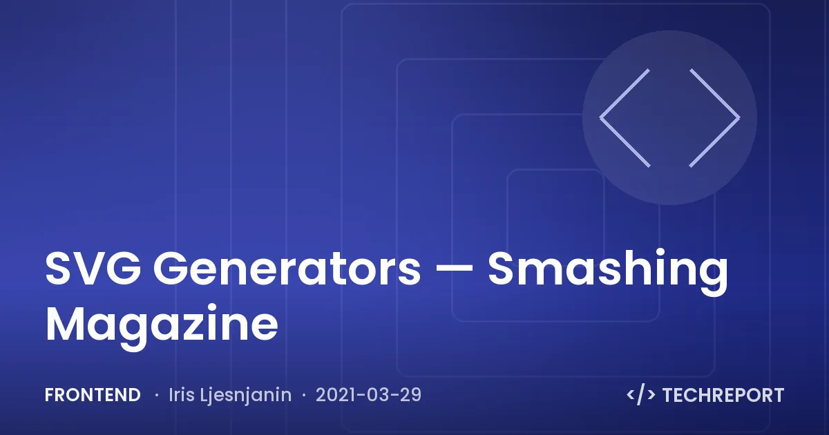 SVG Generators — Smashing Magazine