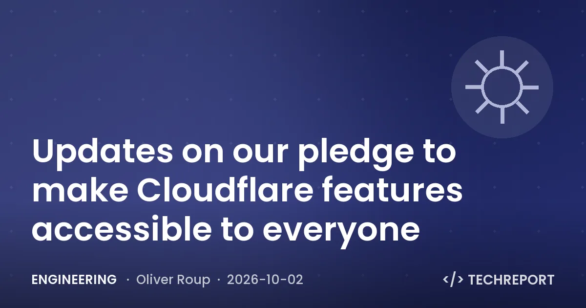 Engineering — Updates on our pledge to make Cloudflare features accessible to everyone