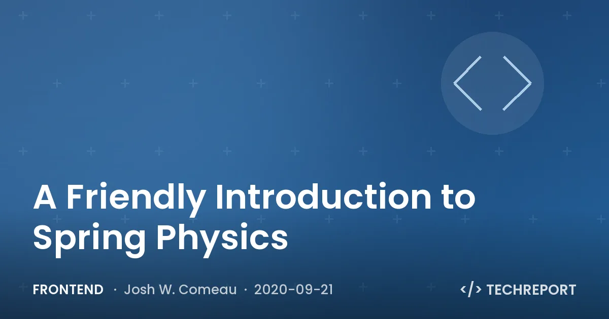 Frontend — A Friendly Introduction to Spring Physics