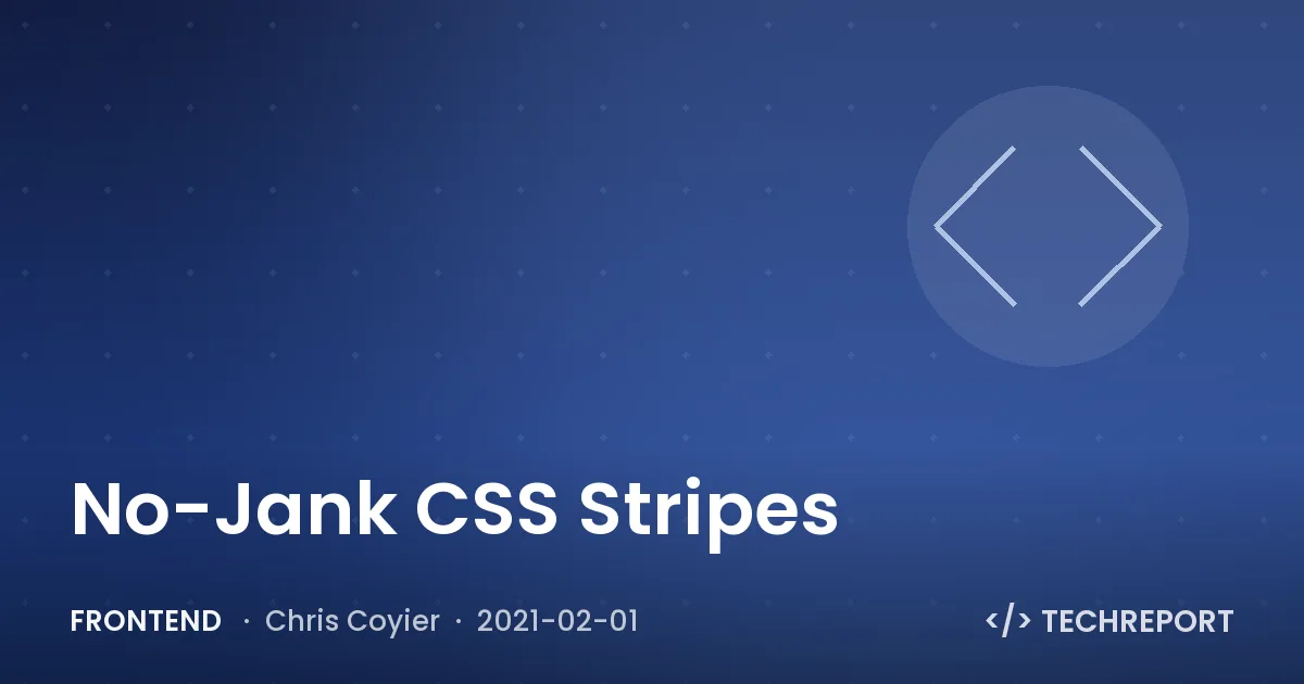 No-Jank CSS Stripes