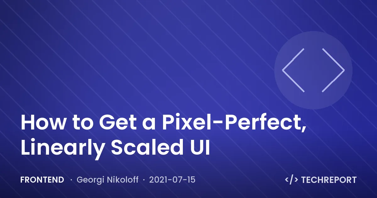 How to Get a Pixel-Perfect, Linearly Scaled UI