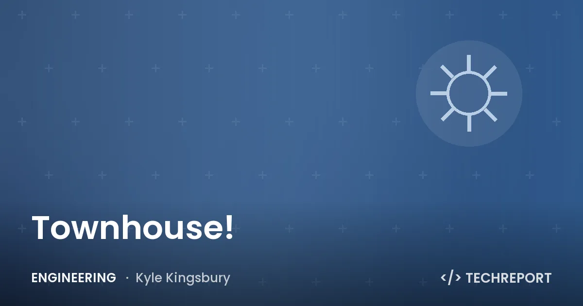 Townhouse!