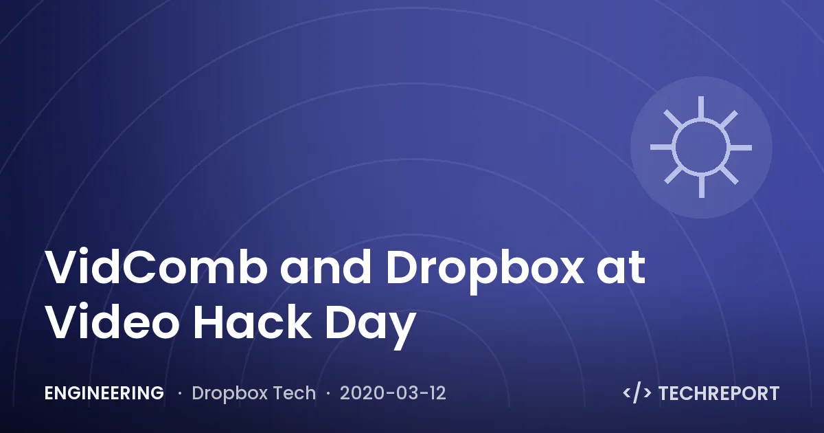 VidComb and Dropbox at Video Hack Day