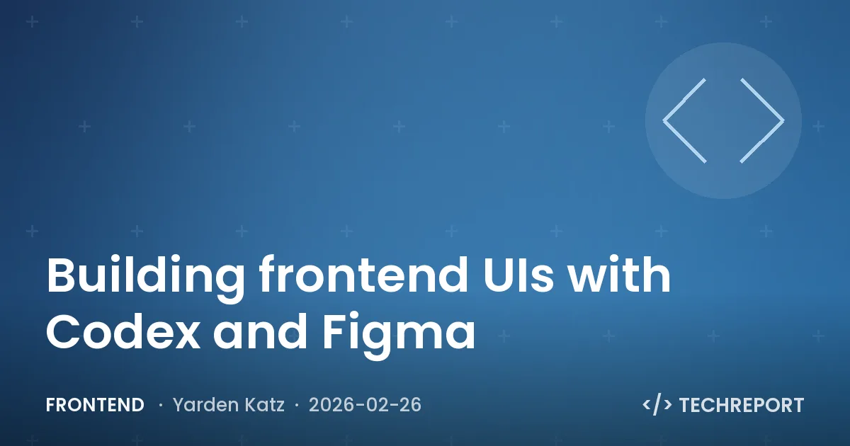 Frontend — Building frontend UIs with Codex and Figma