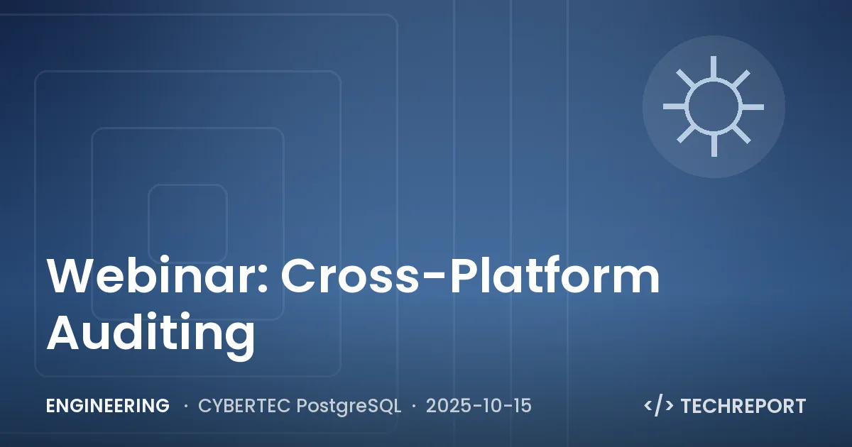 Engineering — Webinar: Cross-Platform Auditing