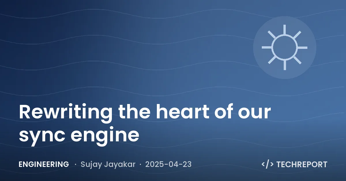 Engineering — Rewriting the heart of our sync engine