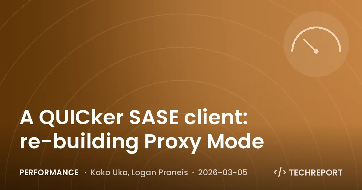A QUICker SASE client: re-building Proxy Mode