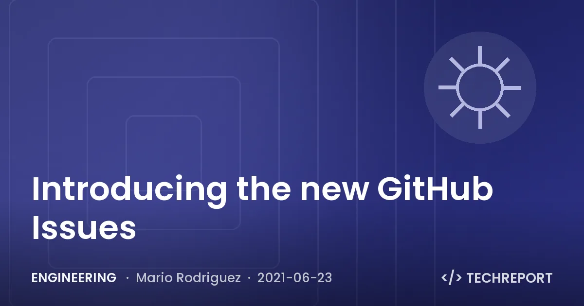 Introducing the new GitHub Issues