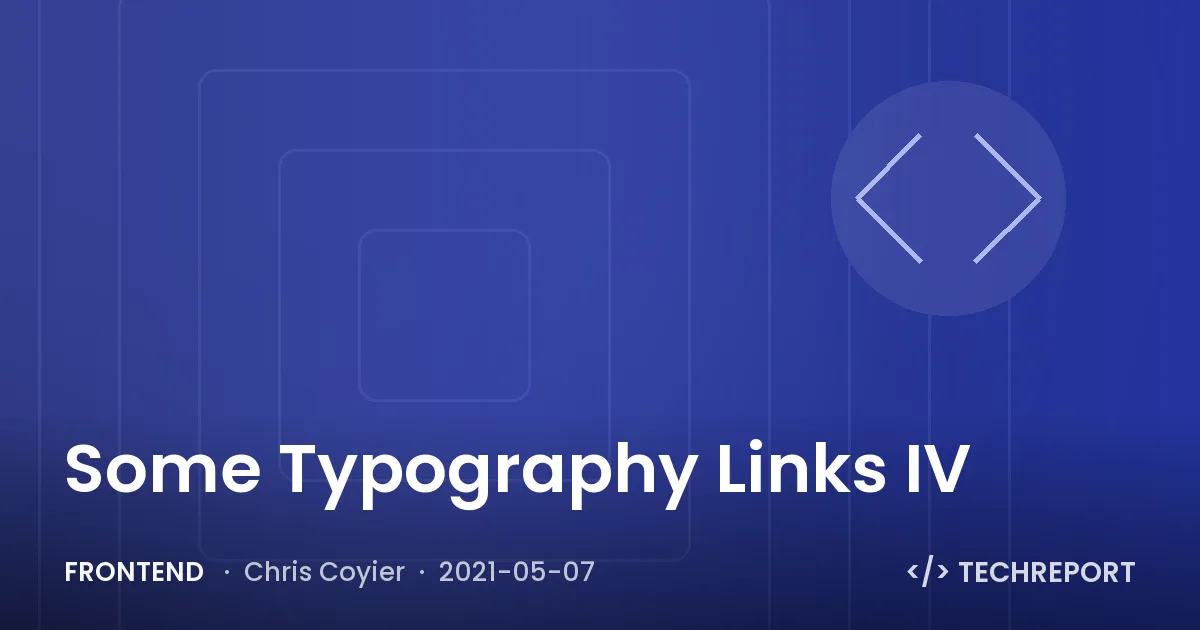 Some Typography Links IV