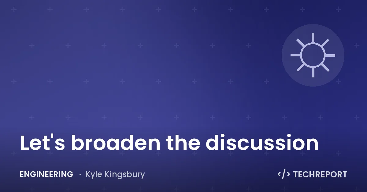 Let's broaden the discussion
