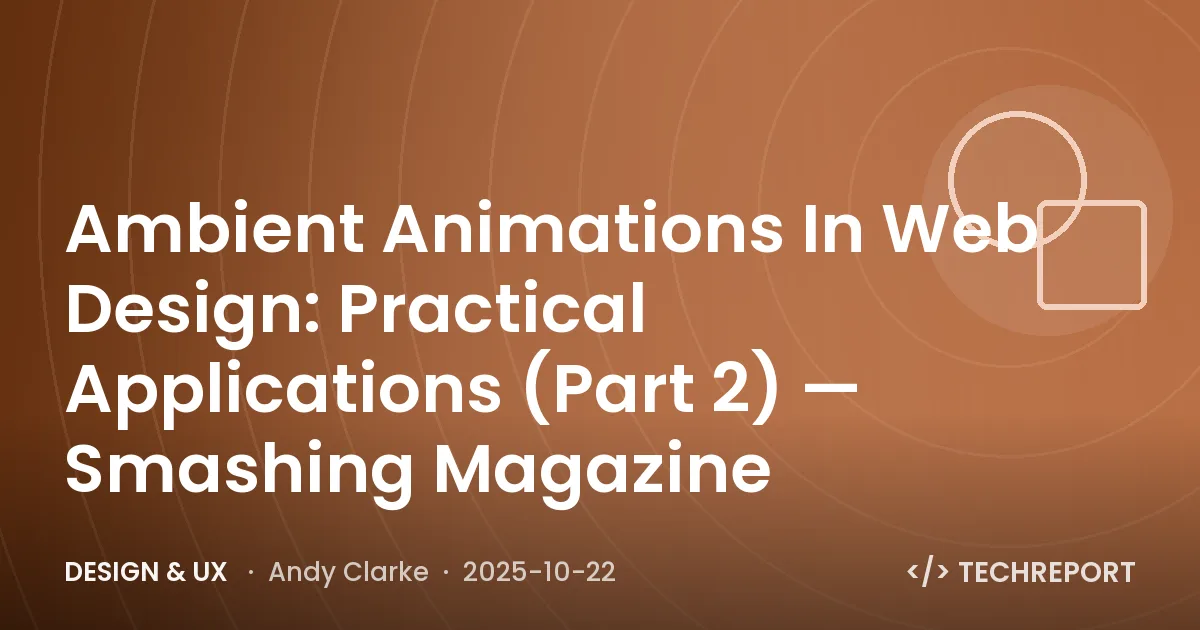 Ambient Animations In Web Design: Practical Applications (Part 2) — Smashing Magazine