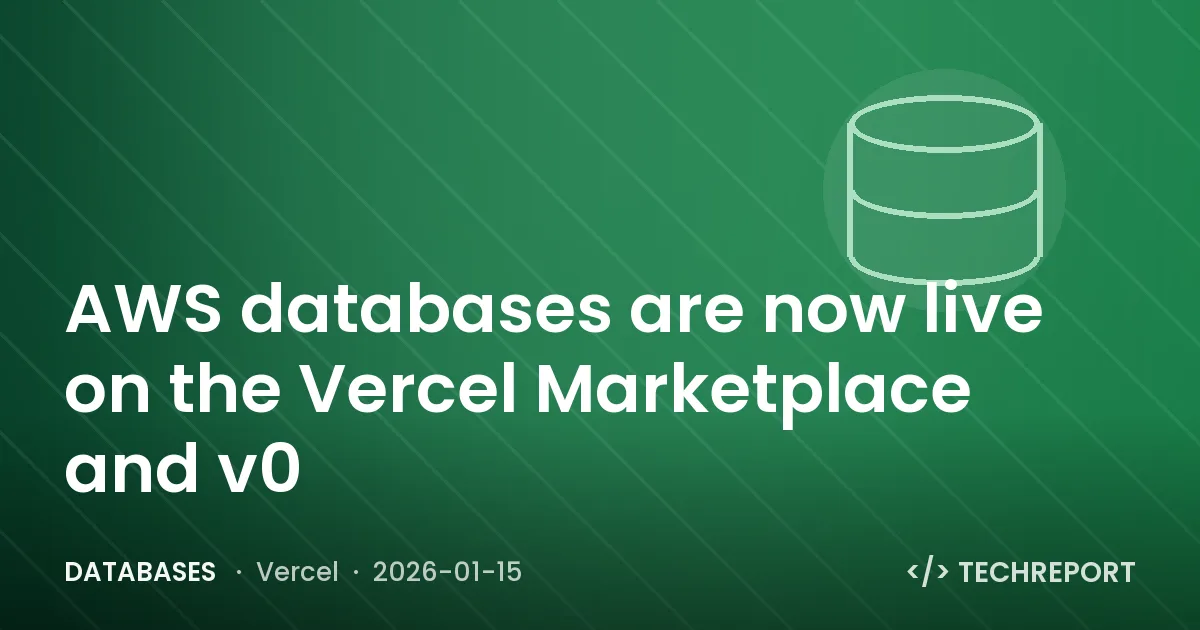 Databases — AWS databases are now live on the Vercel Marketplace and v0