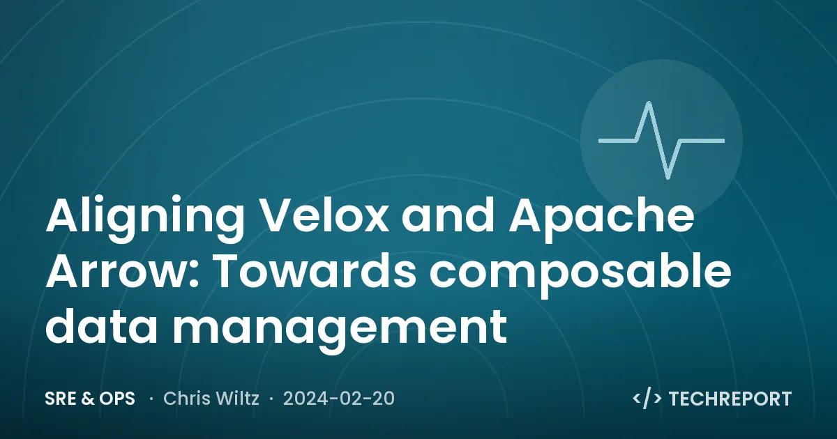 Aligning Velox and Apache Arrow: Towards composable data management