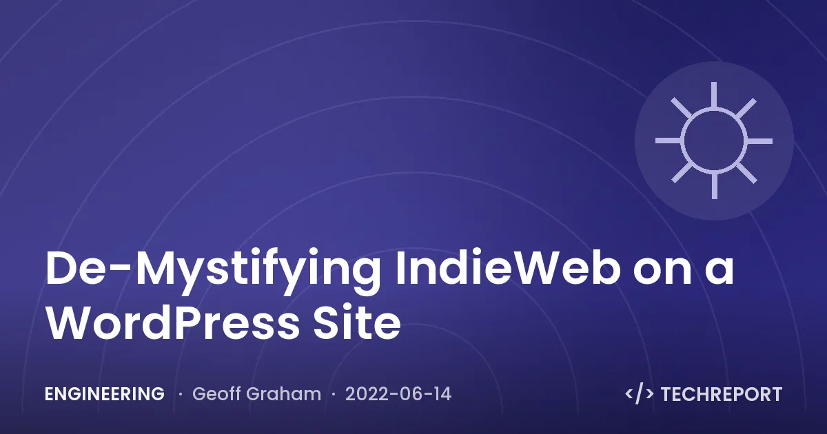 De-Mystifying IndieWeb on a WordPress Site