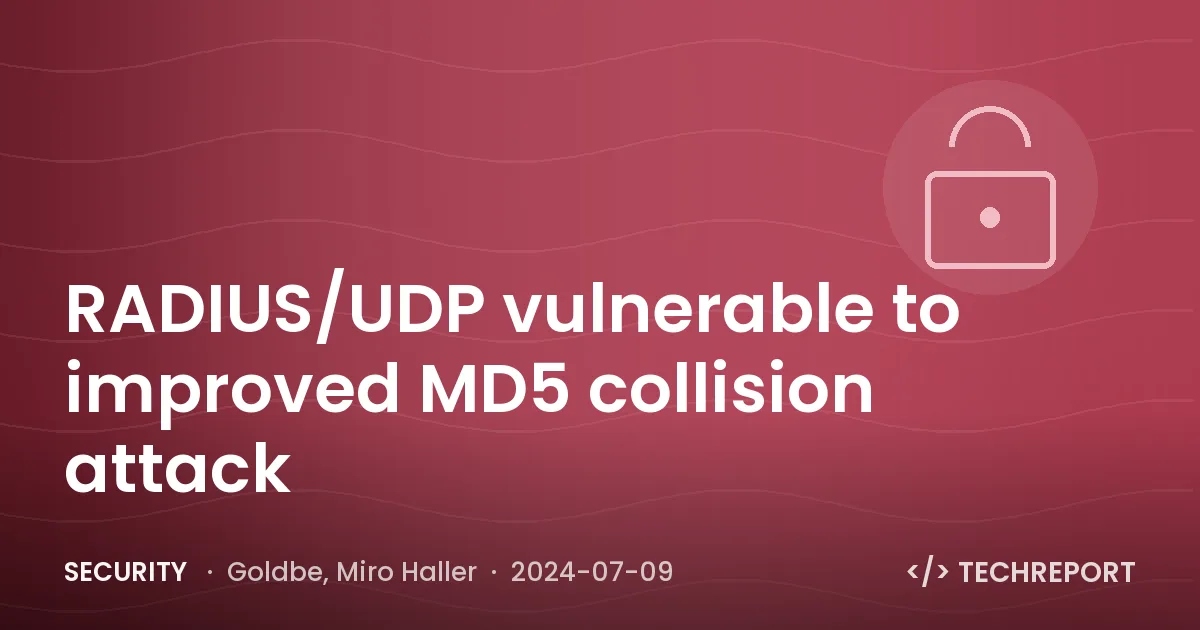 RADIUS/UDP vulnerable to improved MD5 collision attack