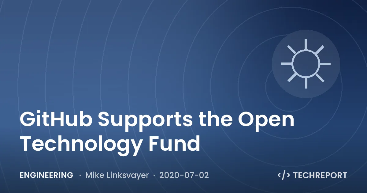 GitHub Supports the Open Technology Fund