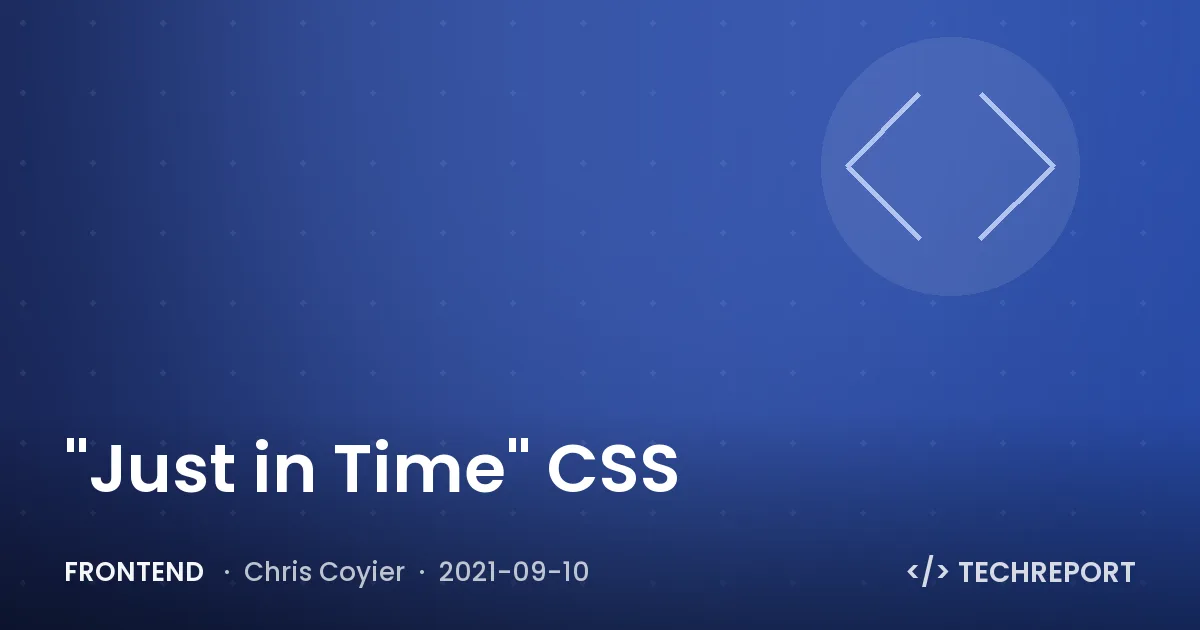 "Just in Time" CSS