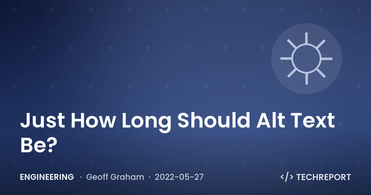 Just How Long Should Alt Text Be?