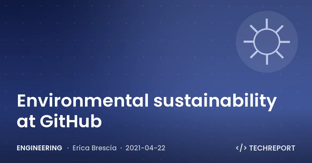 Environmental sustainability at GitHub