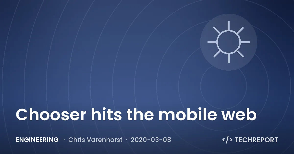 Engineering — Chooser hits the mobile web